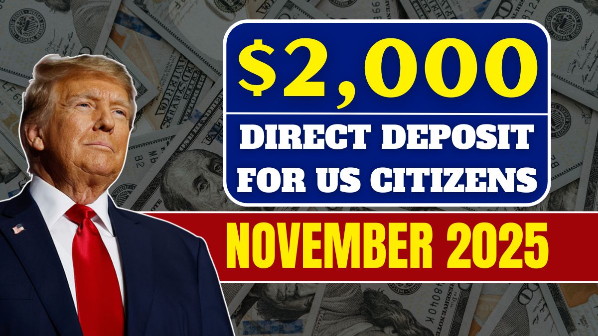 $2,000 Direct Deposit for US Citizens in November 2025