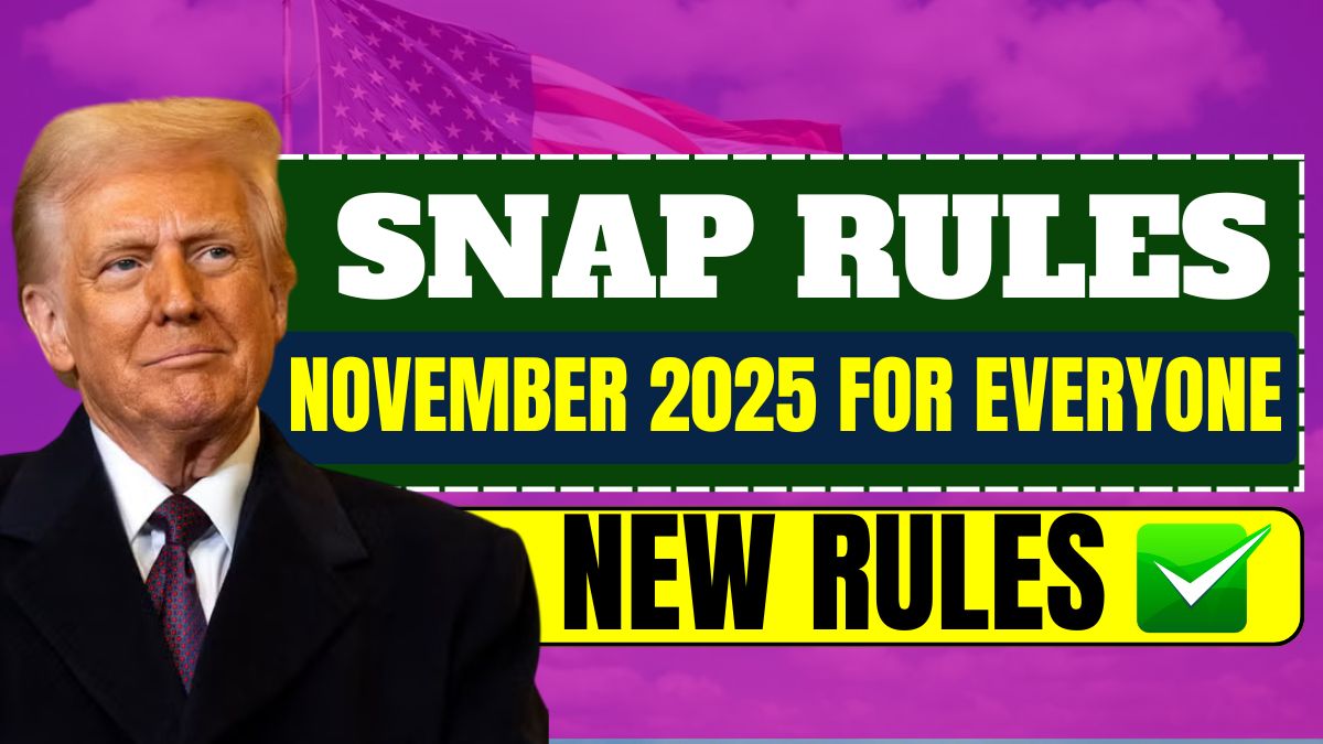 SNAP Rules November 2025 for Everyone – New Rules and Updated Eligibility Criteria