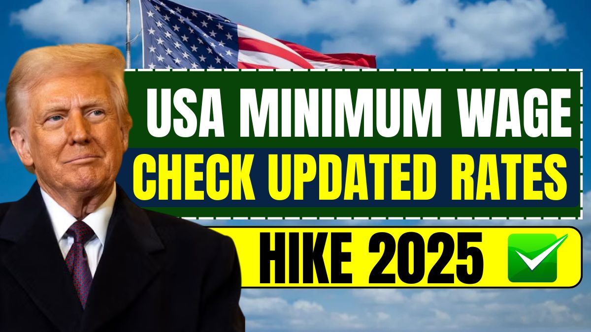 USA Minimum Wage Hike 2025: Check Updated Rates for Every State!